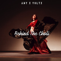 Behind The Choli  - AMY &amp; VØLTX by  AMY x VØLTX