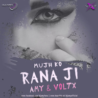 Mujh Ko Rana Ji Maaf Karna - DJ AMY &amp; VØLTX (Big RooM) by  AMY x VØLTX