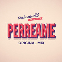 CarlosMireles - Perreame (Original Mix) by DjCarlosMireles