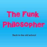 Back to the old school by The Funk Philosopher