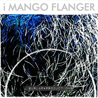 i Mango Flanger by Burlap Productions