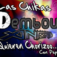 Las Chicas Quieren Chorizo .Con Pepa - Dembow Original - Antonio (Dj.Producer) by AntonioTorrez