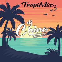 Mix Cambio Mi Corazon (TropiMix III) DjChino 2018 by Chino Bances