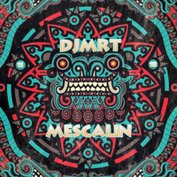 DJMRT - MESCALIN by  DJMRT (Thomas Fuchs)