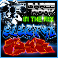 Electro Funk and Breakbeats mixed by Daree Rock by Daree Rock