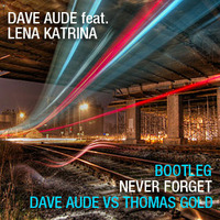 Dave Aude feat. Lena Katina - Never Forget (Thomas Gold Bootleg) by onlytatuweb