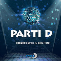 Muratt Mat - Parti D - Radyo D 104.0 (14.04.2018) by Muratt Mat