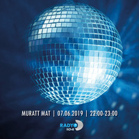Muratt Mat - Radyo D 104 - Parti D (07.06.2019) by Muratt Mat