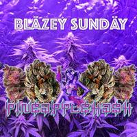 Bläzey Sundäy by PineäppleHäsh