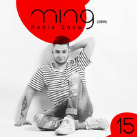 Ming (GER) - Radioshow (015) by Ming (GER)