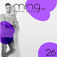 Ming (GER) - Radioshow (026) by Ming (GER)