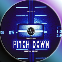 DJ GRV &amp; NAMAN - PITCH DOWN (ORIGINAL  MIX) by DJ GRV