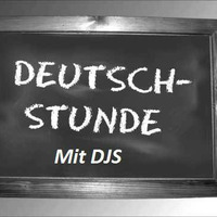DJS Podcast (Deutschstunde) by One Alone