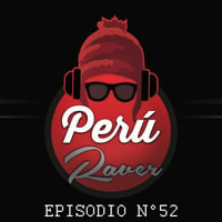 Peru Raver Radio Show Episodio 52 Exclusive Mix Juan Diego MF by Perú Raver Oficial