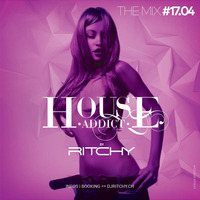 Ritchy - House Addict #17.04 by DJ RITCHY