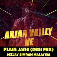 Plain Jane X Arjan Vailly (Desi Mix) Deejay Simran I Animal by Deejay Simran Malaysia