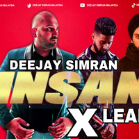 Insane X Lean Back (Remix) AP Dhillon I Deejay Simran Malaysia I Gurinder I Shinda I Latest Punjabi Remix 2021 by Deejay Simran Malaysia