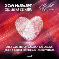 Xavi Huguet feat Laura Estrada - My All (Oscar Valdivia Remix) by Oscar Valdivia