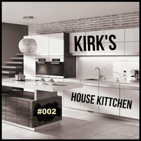 Kirk's House Kittchen #002 by Kirk [Coeur Musique]