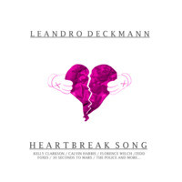 Heartbreak Song (DECKMANN Mashup) by DECKMANN