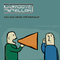 Can You Hear The Breaks? (Remastered 2017) [FREE DOWNLOAD] by DJ GROOVECELLAR