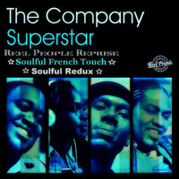 Soulful French Touch Presents. The Company - Superstar - Reel People Reprise Soulful French Touch Soulful Redux by Soulful French Touch