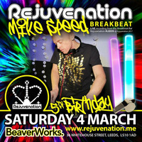 Set 8 - Mike Speed - Breakbeat Bar - Rejuvenation 5th Birthday - 04.03.17 by Rejuvenation