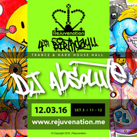 Set 3 | 11 - 12  | DJ Absolute | Trance and Hard House Hall | Rejuvenation’s 4th Birthday | 12.03.16 by Rejuvenation
