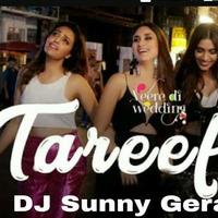 Tareefa Mix Dj Sunny Gera by dj Sunny Gera