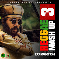 DJ PARTOH REGGAE MASH UP VOL. 3 by Dj Partoh