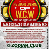 THE GRAND OPENING OF WCW HIGHER LEVEL LADIES NIGHT AT CLUB ZODIAK by Dj Partoh