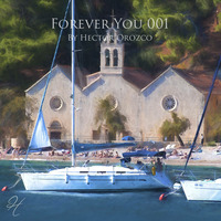 Forever You 001 by Hector Orozco