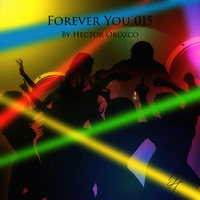Forever You 015 by Hector Orozco