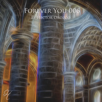 Forever You 006 [Mastered Version] by Hector Orozco