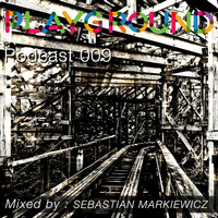 Playground Podcast 009 - Sebastian Markiewicz by Playground Manchester