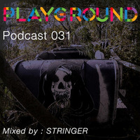 Playground Podcast 031 - Stringer by Playground Manchester