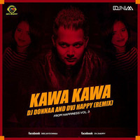 Kawa Kawa - DJ Donnaa and DVJ Happy Remix by Dvj Happy