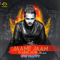 Jaane Jaan O Meri Jane Ja - DVJ Happy (Remix) by Dvj Happy