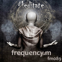 Meditate (fm089) by frequency.m