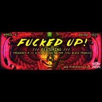 April 2016 Fucked Up (fu23) by frequency.m