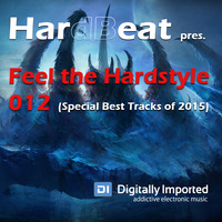 HardBeat - Feel the Hardstyle 012 (Special Best Tracks of 2015) by HardBeat