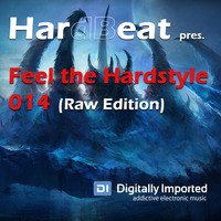 HardBeat - Feel the Hardstyle 014 (Raw Edition) by HardBeat