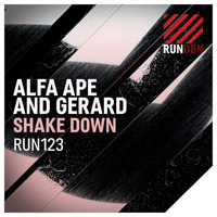 Alfa Ape &amp; Gerard - Shake Down (Original Mix) OUT NOW by gerad