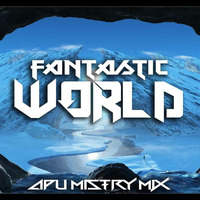 Fantastic World - AM MIX by A'Mistry