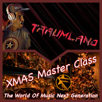  The World Of Music Next Generation Radio Podcast by. Traumland XMAS MASTER CLASS RauteMusik.FM Episode 004 by Traumland