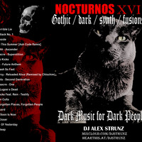 Dj Alex Strunz @ NOCTURNOS XVI (16 EPISODIO) - GOTHIC-DARK-SYNTH-FUSIONS - 17-11-2020 by Dj Alex Strunz