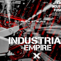 Dj Alex Strunz @ Industrial Empire X SET EBM - (10 EPISODIO) - 30-12-2015 by Dj Alex Strunz