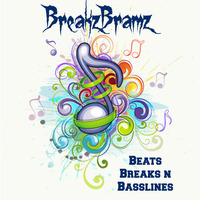 Bramz_Beats Breaks n Basslines by BRAMZ