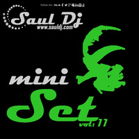 Mini Set (House beats) - Vol.11 by Saúl Hernández (AKA: Saúl Dj)