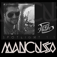 DJ FLASH MANCUSSO  SPOTLIGHT 1.1 by Manuel Aburto a.K.a DJ Flash